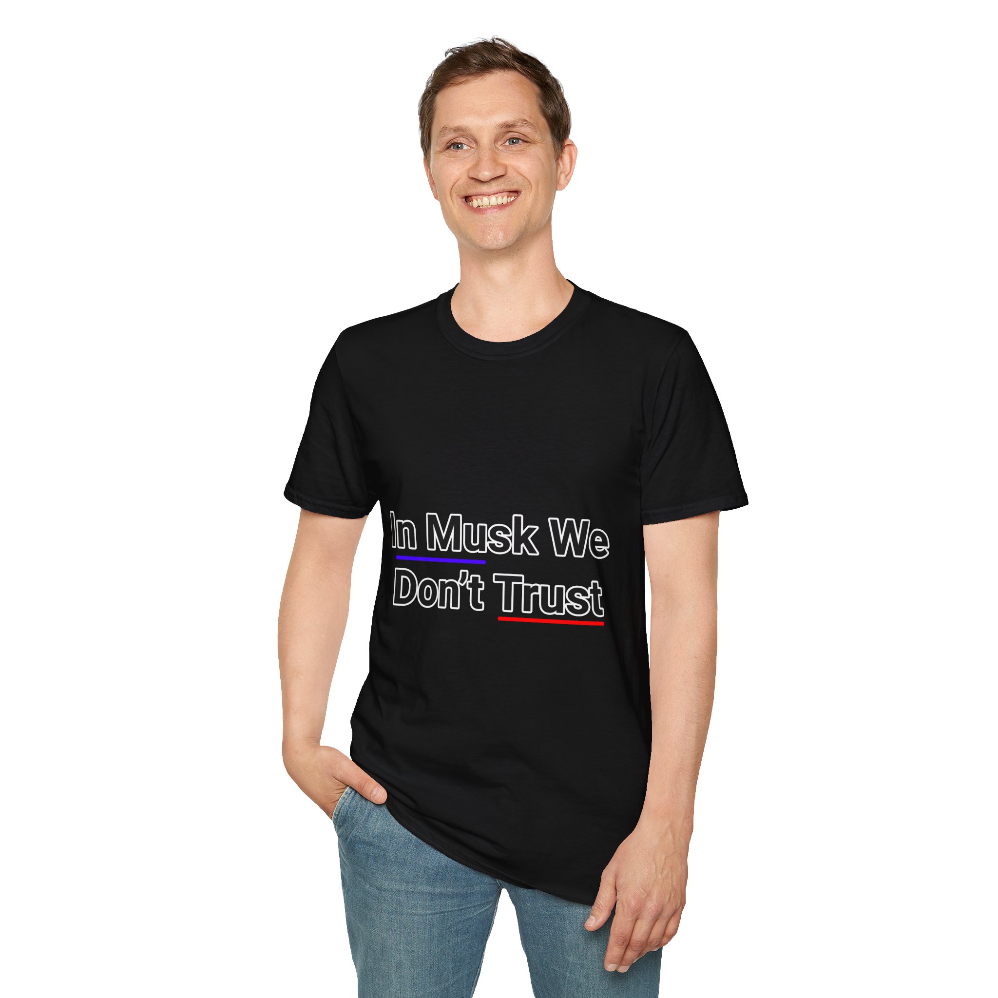 Musk We don't tshirt front
